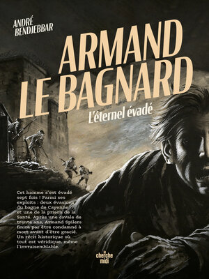 cover image of Armand le bagnard--L'éternel évadé